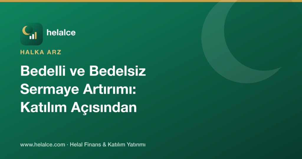 Bedelli ve Bedelsiz Sermaye Artırımı: Katılım Açısından