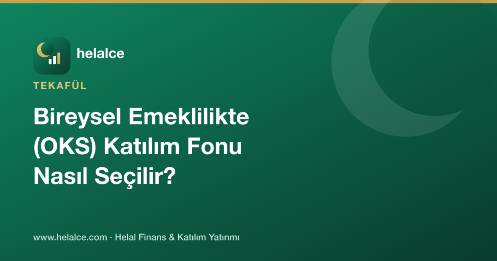 Bireysel Emeklilikte (OKS) Katılım Fonu Nasıl Seçilir?