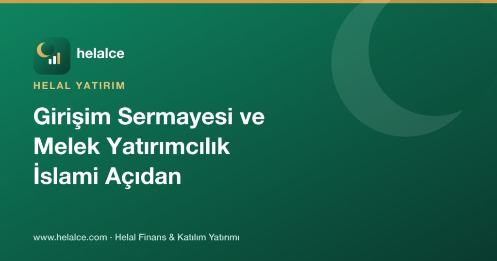 Girişim Sermayesi ve Melek Yatırımcılık İslami Açıdan