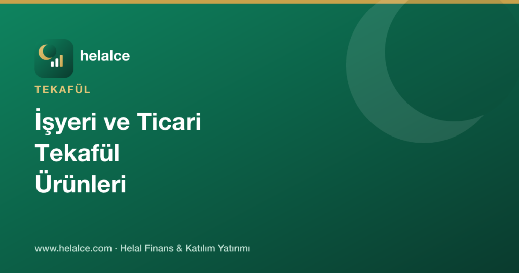 İşyeri ve Ticari Tekafül Ürünleri