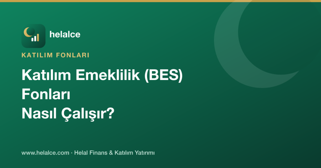 Katılım Emeklilik (BES) Fonları Nasıl Çalışır?