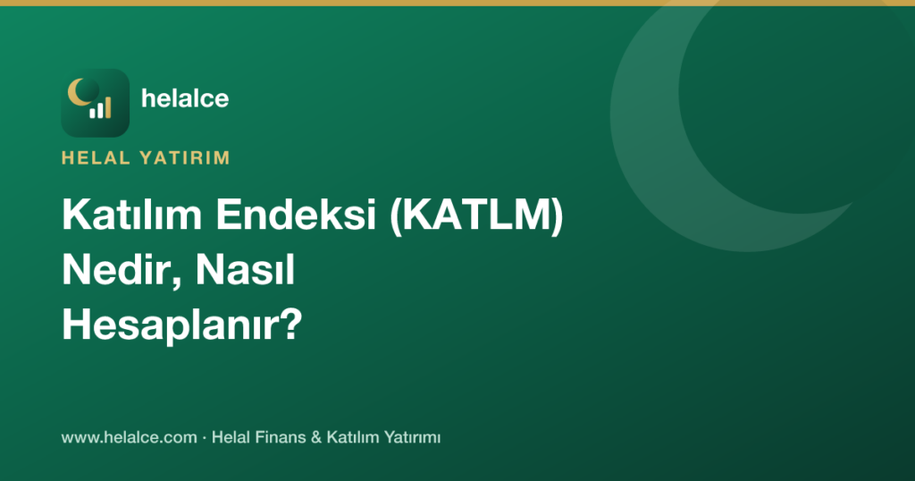 Katılım Endeksi (KATLM) Nedir, Nasıl Hesaplanır?