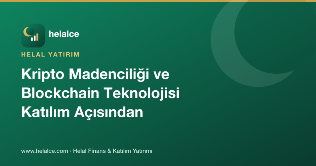 Kripto Madenciliği ve Blockchain Teknolojisi Katılım Açısından Değerlendirme