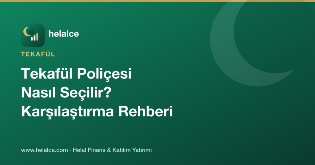 Tekafül Poliçesi Nasıl Seçilir? Karşılaştırma Rehberi