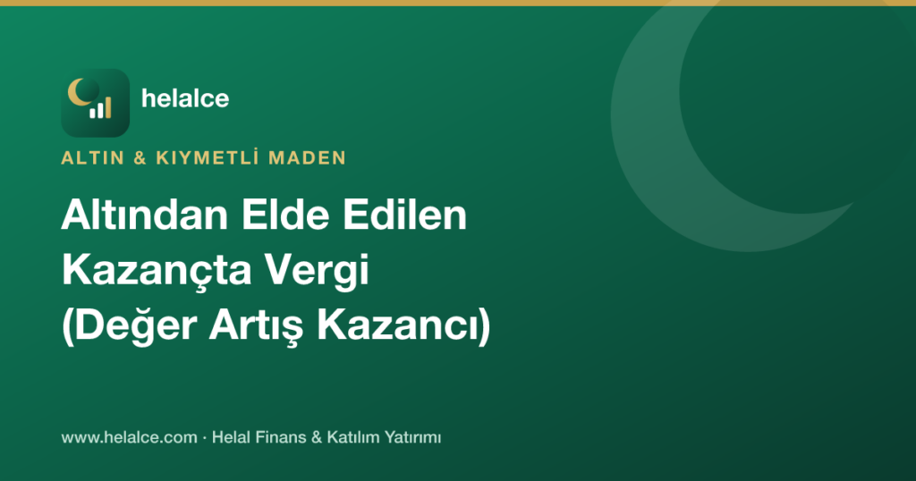 Altından Elde Edilen Kazançta Vergi (Değer Artış Kazancı) Var mı?
