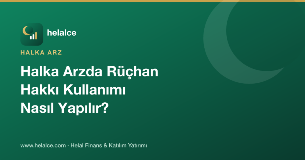Halka Arzda Rüçhan Hakkı Kullanımı Nasıl Yapılır?