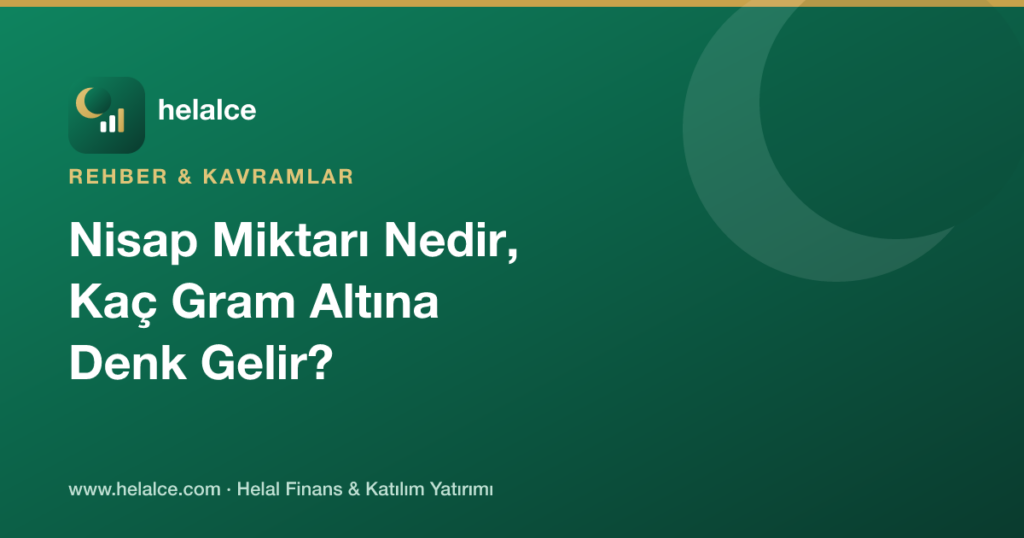Nisap Miktarı Nedir, 2026’da Kaç Gram Altına Denk Gelir?