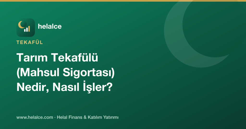 Tarım Tekafülü (Mahsul Sigortası) Nedir, Nasıl İşler?