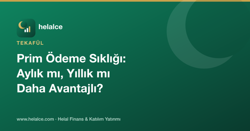Tekafülde Prim Ödeme Sıklığı: Aylık mı, Yıllık mı Daha Avantajlı?